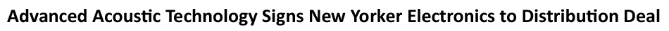 New Yorker Electronics supplies Advanced Acoustic Technology Corporation (AATC) buzzers, micro-speakers, dual speakers, microphones, receivers and ICs with new franchise distribution agreement