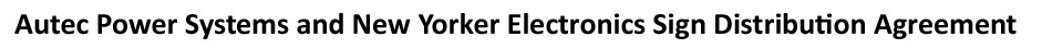 Autec Power Systems portfolio of custom power supplies, high-efficiency LED Drivers, switching power supplies and power management products will now be available through New Yorker