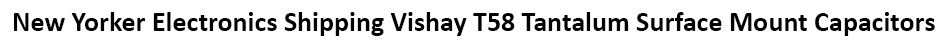 Vishay Sprague T58 vPolyTan Solid Tantalum SMT Capacitors